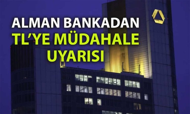 Commerzbank Uyardı: TL’ye müdahale çözüm değil