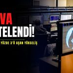 Dava ertelendi! Borsada yükseliş yüzde 3’ü aştı