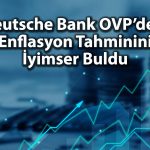 Deutsche Bank, TCMB için faiz indirim öngörüsünü açıkladı