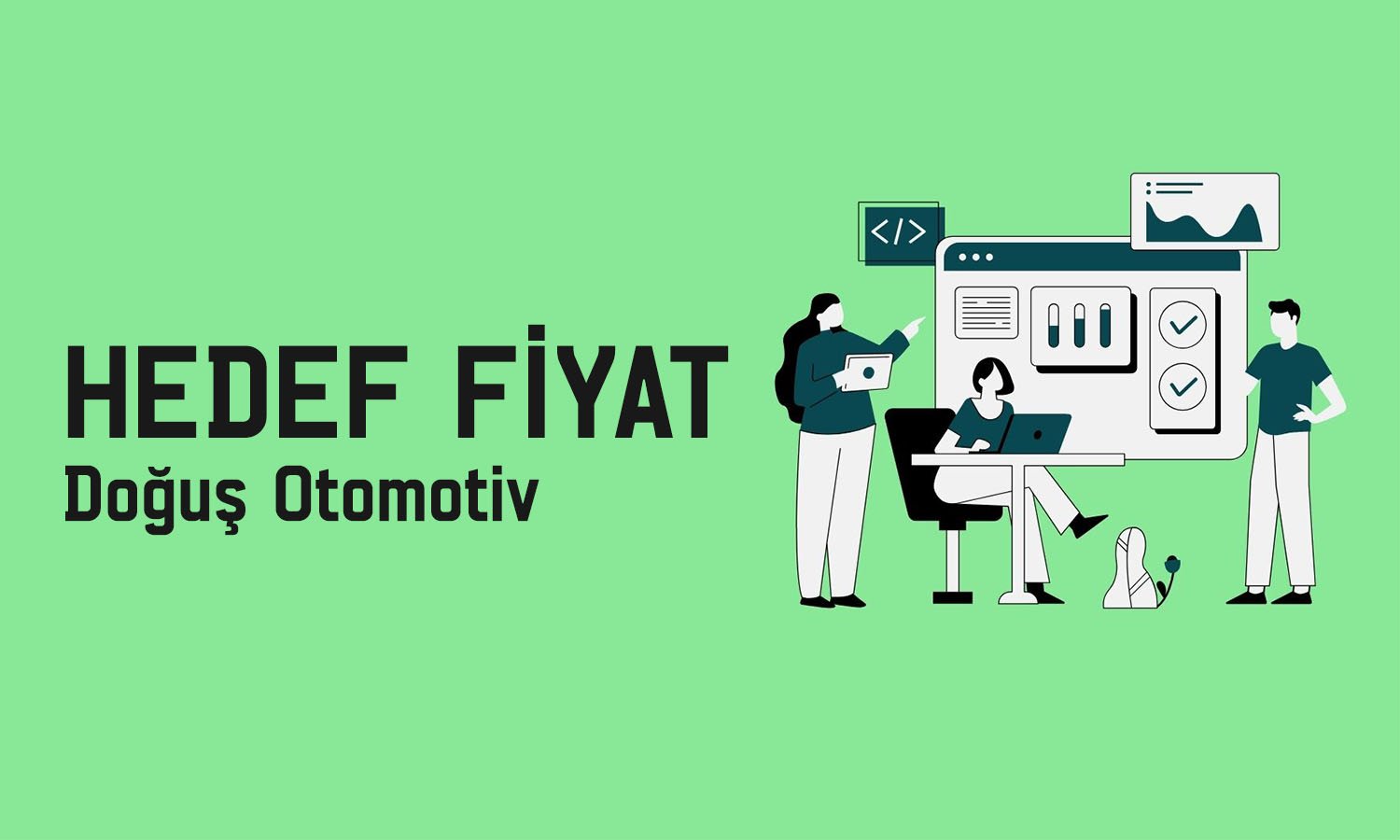 DOAS için dört farklı hedef fiyat: 297 TL’yi aşacak mı?