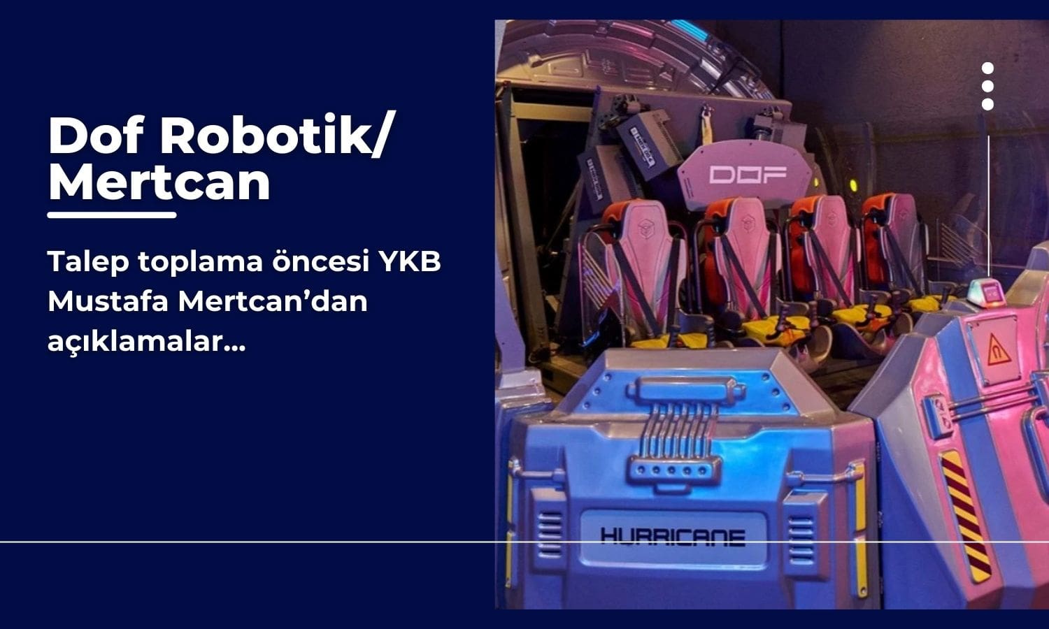 Dof Robotik/Mertcan: “Bizim büyüme projeksiyonlarımız çok güçlü”