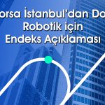 Dof Robotik’in (DOFRB) dahil olacağı endeksler açıklandı