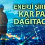 Doğu Aras Enerji’den temettü müjdesi: 500 milyon TL dağıtılacak