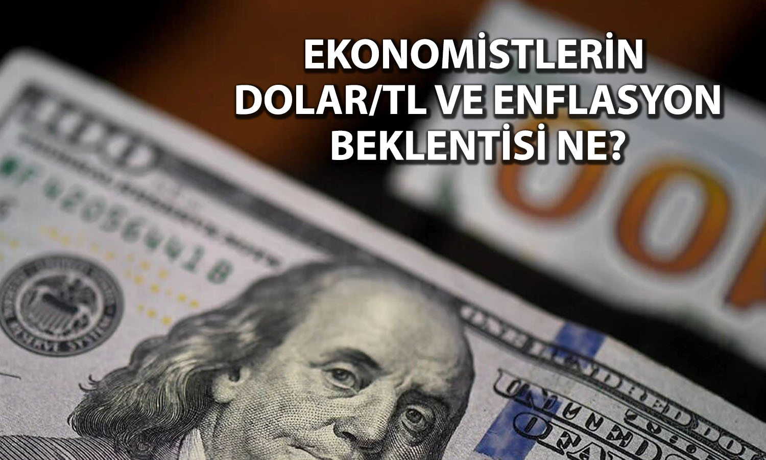 Dolar/TL kuru 51’i aşacak: Anket sonuçları açıklandı