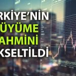 EBRD’den Türkiye ekonomisine güven: Büyüme tahmini yükseltildi