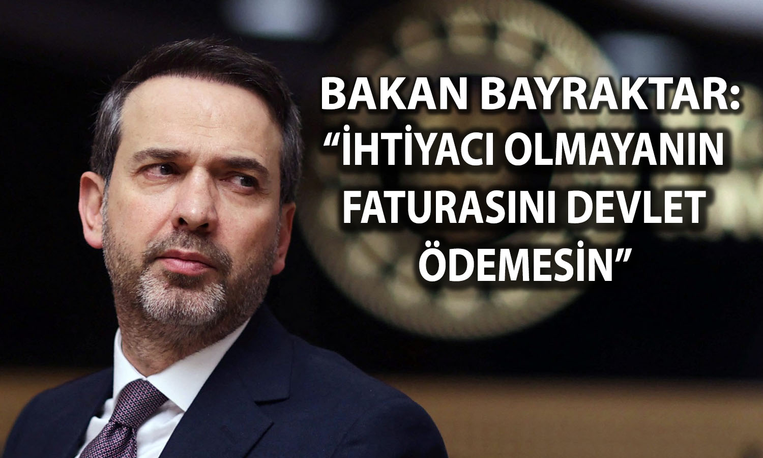 Elektrik ve doğalgaza zam gelecek mi? Bayraktar net konuştu