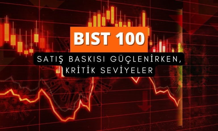 Endekste satış baskısı güçleniyor: Kritik seviyeler açıklandı