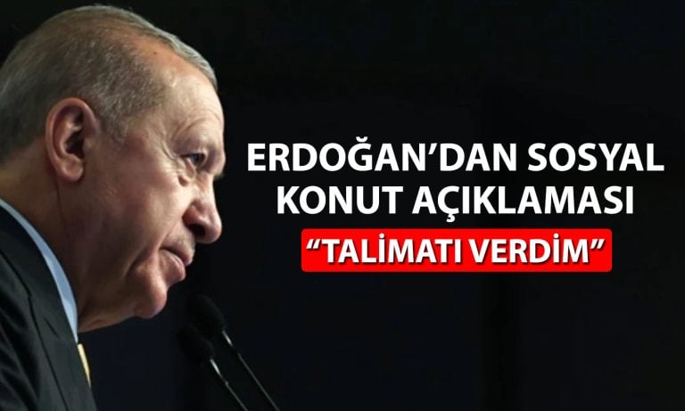 Erdoğan müjdeyi verdi: Yeni sosyal konut projesi geliyor
