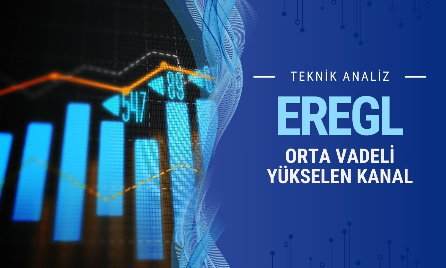 EREGL analizi: Orta vadeli yükselen kanala geri döndü