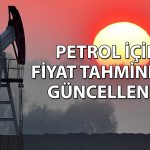 Evercore petrol için 2025-2026 beklentisini paylaştı