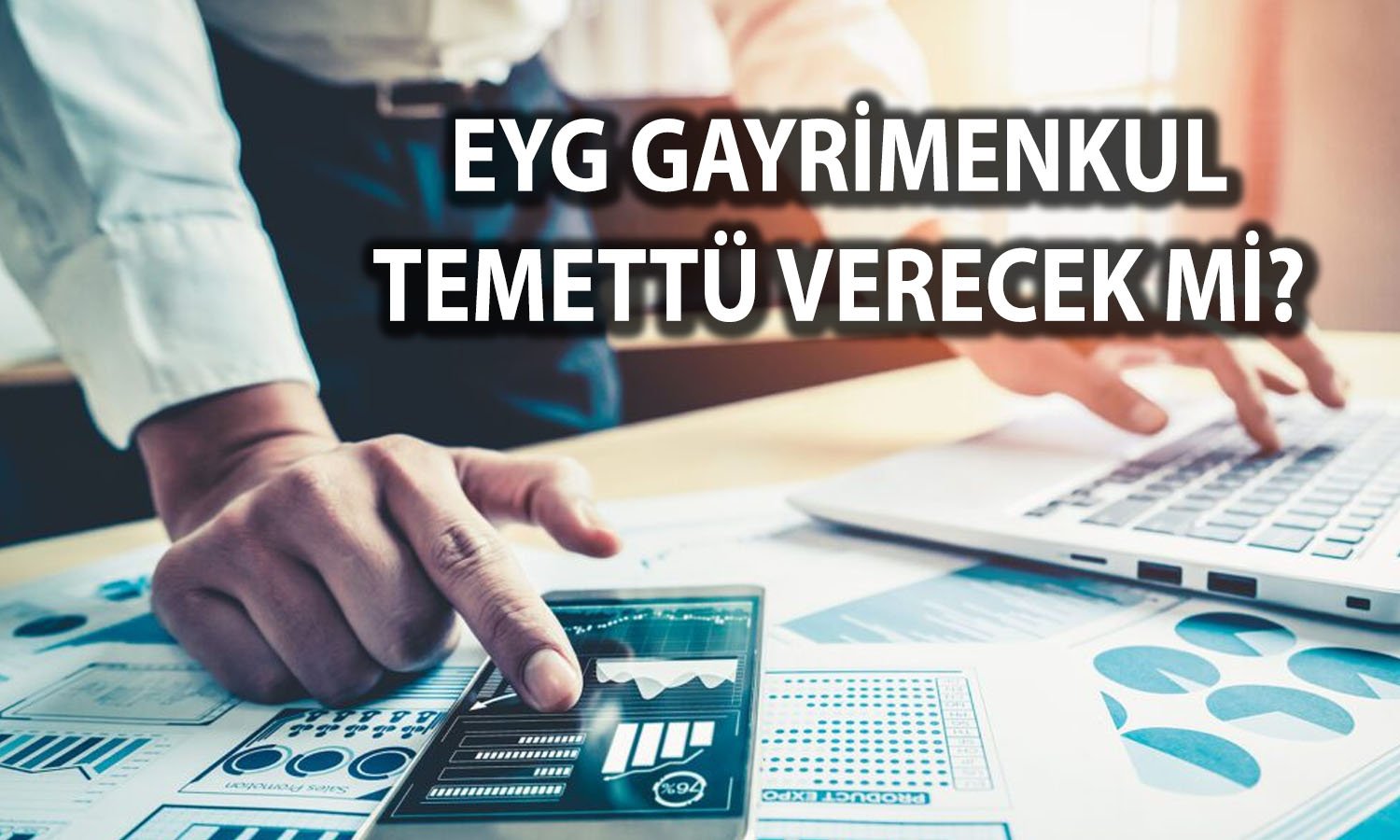 EYG GYO’dan (EYGYO) yatırımcılara temettü müjdesi