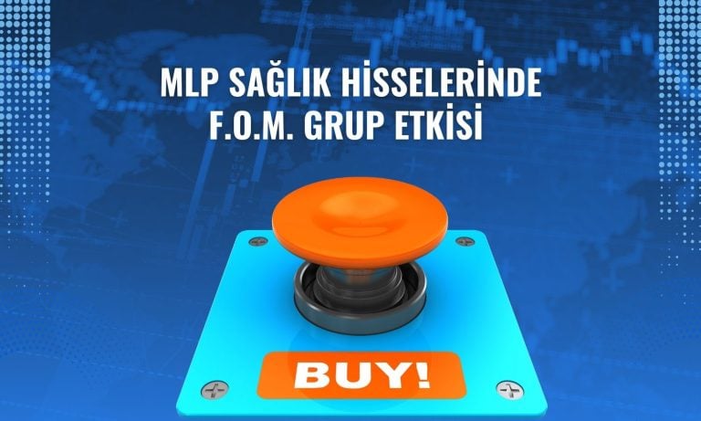 F.O.M. Grup, MLP Sağlık payını yüzde 10,6’ya yükseltti