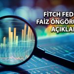 Fitch, 2025-2026 için küresel büyüme beklentisini yükseltti