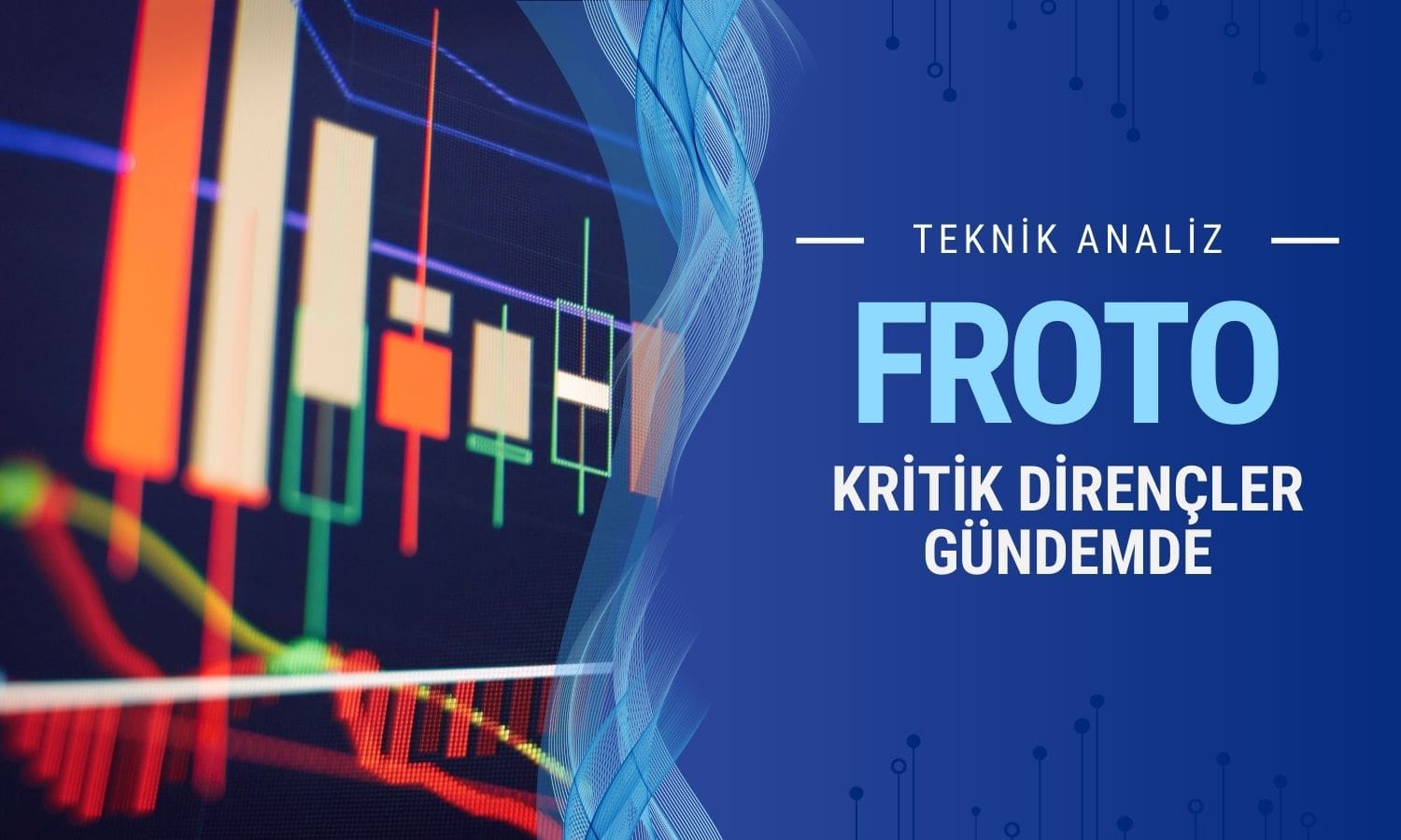 FROTO yüzde 5’ten fazla yükseliyor: Kurum hedefleri açıkladı