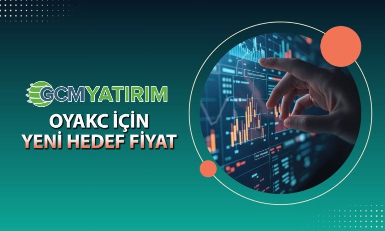 GCM Yatırım’dan OYAKC raporu: Model portföye eklendi