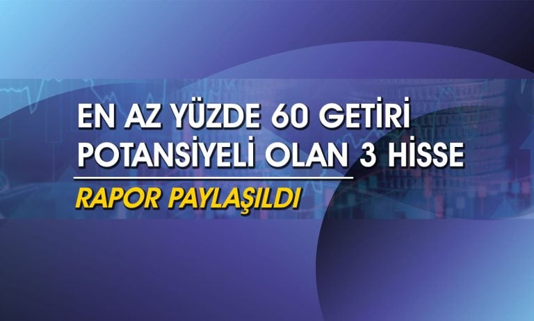 Getiri potansiyeli yüksek ve büyümesi beklenen 3 şirket