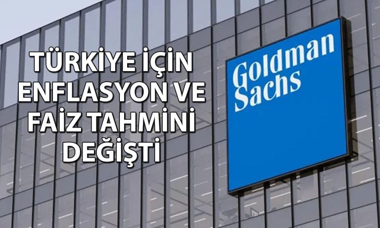 Goldman’ın Türkiye için enflasyon ve faiz beklentisi yükseldi