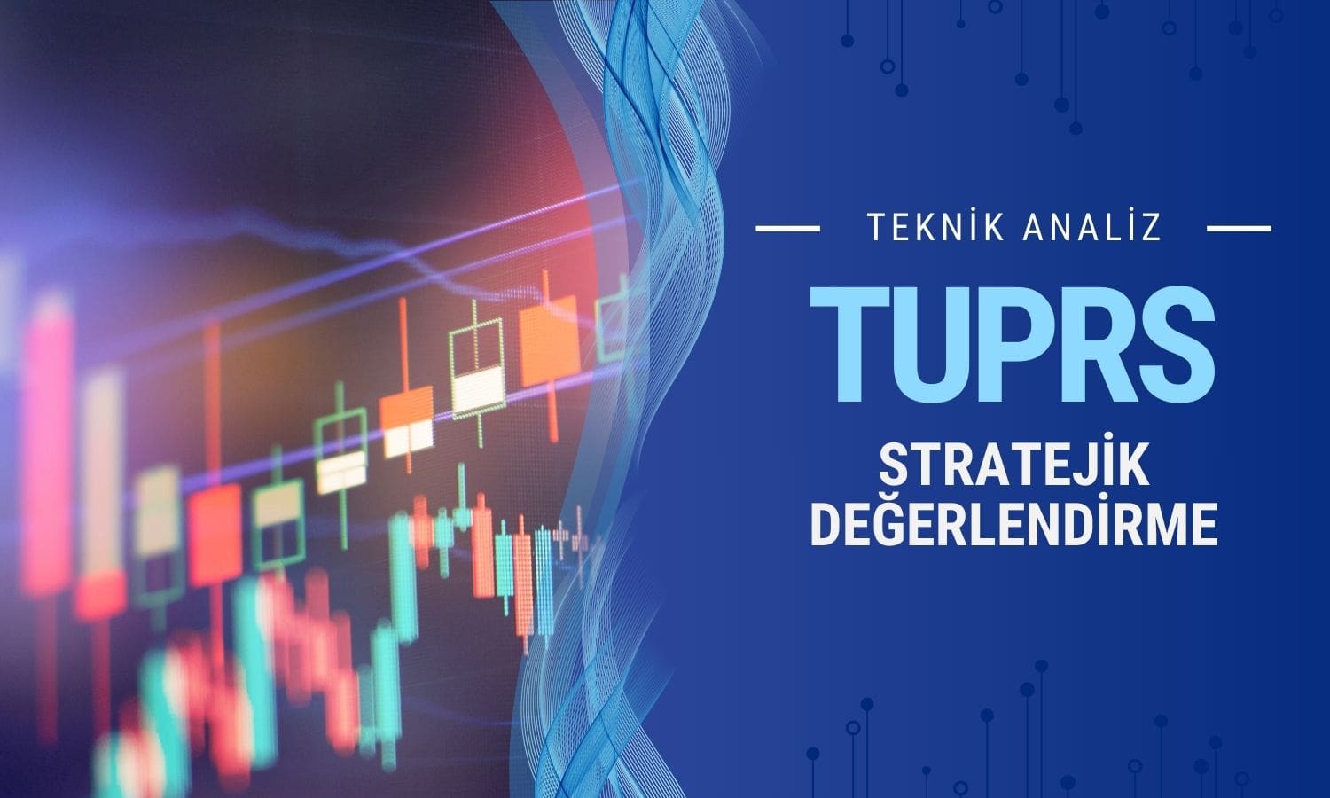 Görece güçlü kalan TUPRS için stratejik değerlendirme geldi