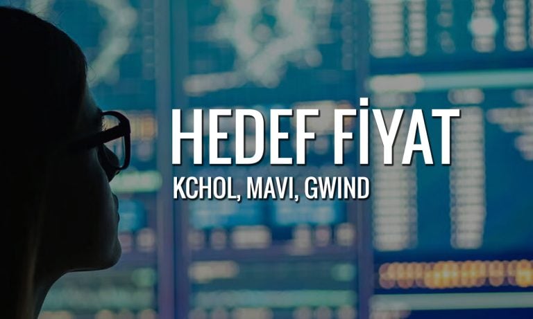 Gözde hisselerde hedef fiyatlar açıklandı: KCHOL ve MAVI