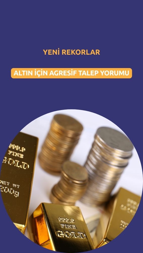 Gram 5120 TL'yi aşarak rekor kırdı: 'Agresif talep' yorumu
