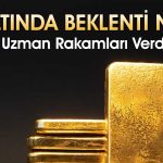 Gram altın için rakamlar verildi: Düşüşler alım fırsatı mı?
