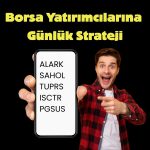 Günün önerileri: ALARK, ISCTR, PGSUS, SAHOL, TUPRS listede