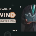 GWIND analizi: Güçlü yükseliş trendi ihtimali artacak