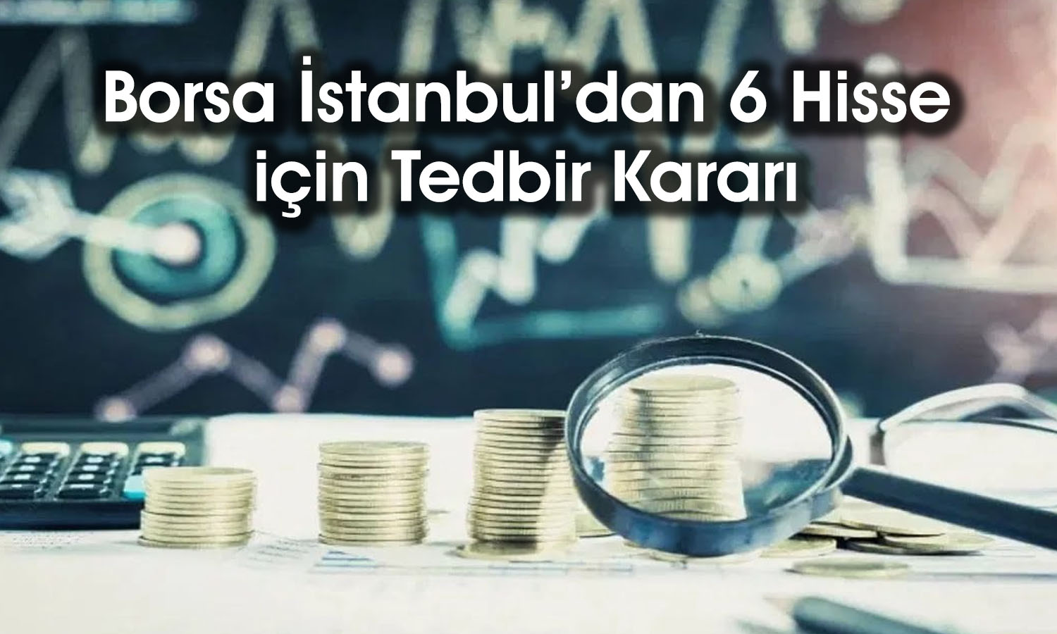 Haftalık yüzde 32 yükselen IHEVA için tedbir kararı