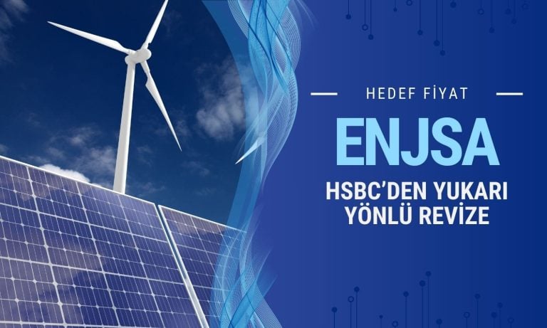 HSBC Enerjisa (ENJSA) hedef fiyatını yükseltti, tavsiyeyi korudu