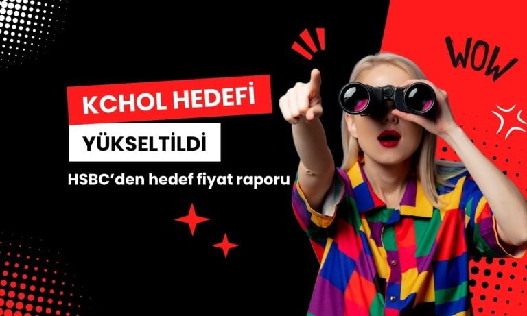 HSBC, Koç Holding (KCHOL) hedef fiyatını yükseltti