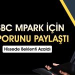 HSBC MPARK için hedef fiyatını düşürdü