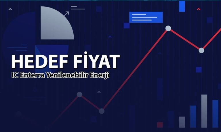 IC Enterra (ENTRA) hedef fiyat: 16 TL’yi aşabilir