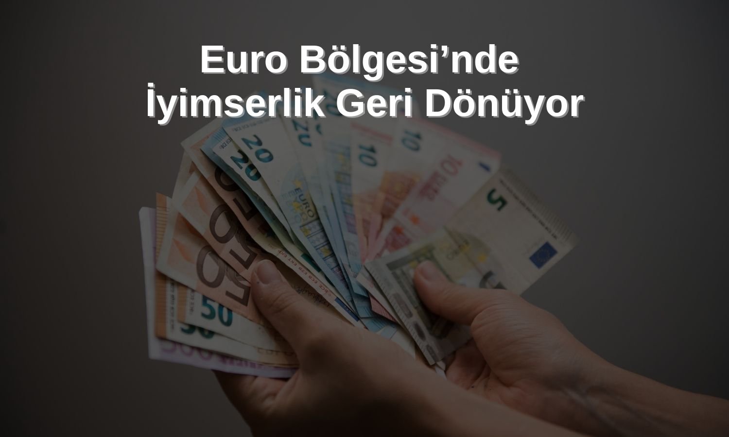 ING’den Euro Bölgesi için temkinli iyimser tahmin