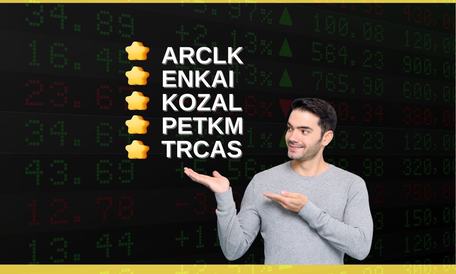 KOZAL ve TRCAS dahil 5 hissede günlük alış önerisi