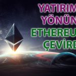 Kripto piyasasında rotasyon: Ethereum öne geçti