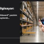 Link Bilgisayar ‘Dashboard’ yazılım projesine onay aldı
