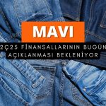 MAVI bilançosu bekleniyor: Net kârda yüzde 46 azalış