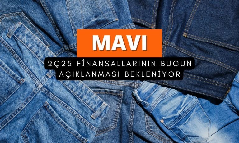 MAVI bilançosu bekleniyor: Net kârda yüzde 46 azalış