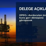 OPEC+ durdurulan üretimin hızla geri dönüşünü görüşecek