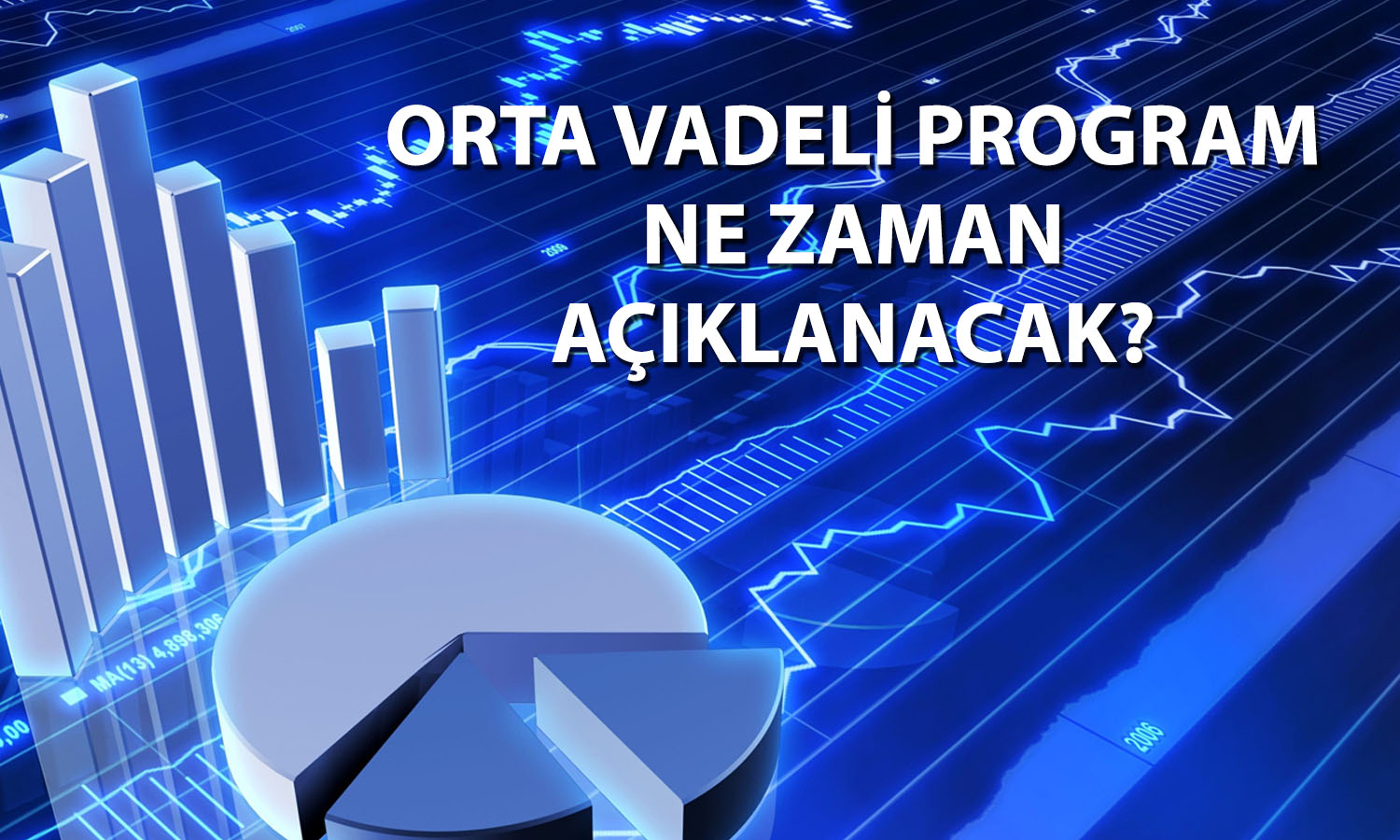Orta Vadeli Program (OVP) için geri sayım başladı