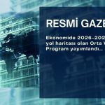 Orta Vadeli Program Resmi Gazete’de yayımlandı
