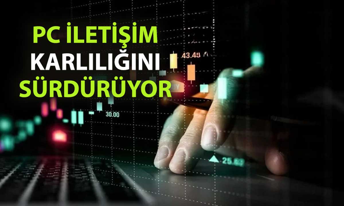 PC İletişim’den güçlü büyüme: Gelirlerde ve karda önemli artış