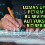 PETKM’de kritik Test: Yön değişecek mi?