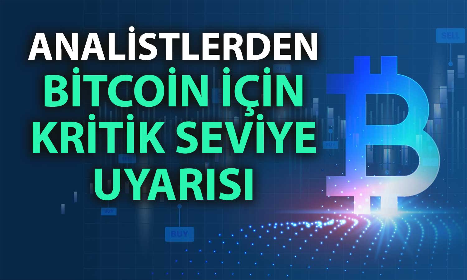 Piyasa ‘Al’ derken, likidite ‘Sat’ diyor: Bitcoin için kritik seviye