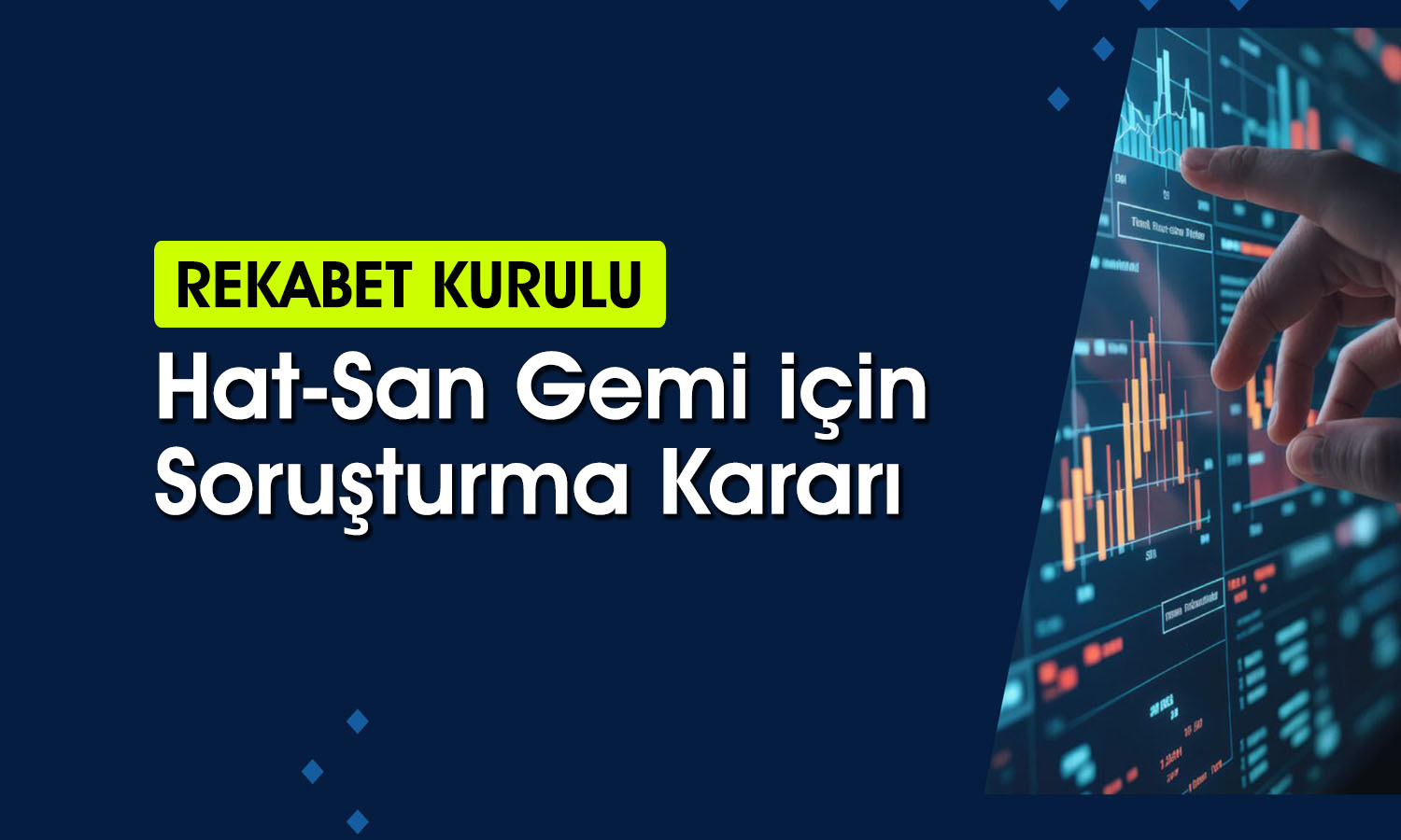 Rekabet Kurulu Hat-San Gemi için soruşturma başlattı