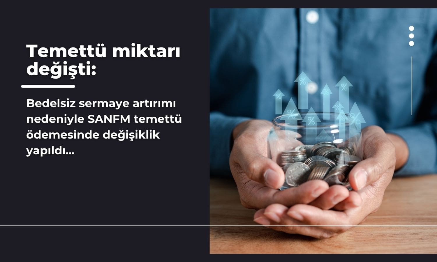 Sanifoam’da (SANFM) bedelsiz sonrası temettü miktarı değişti