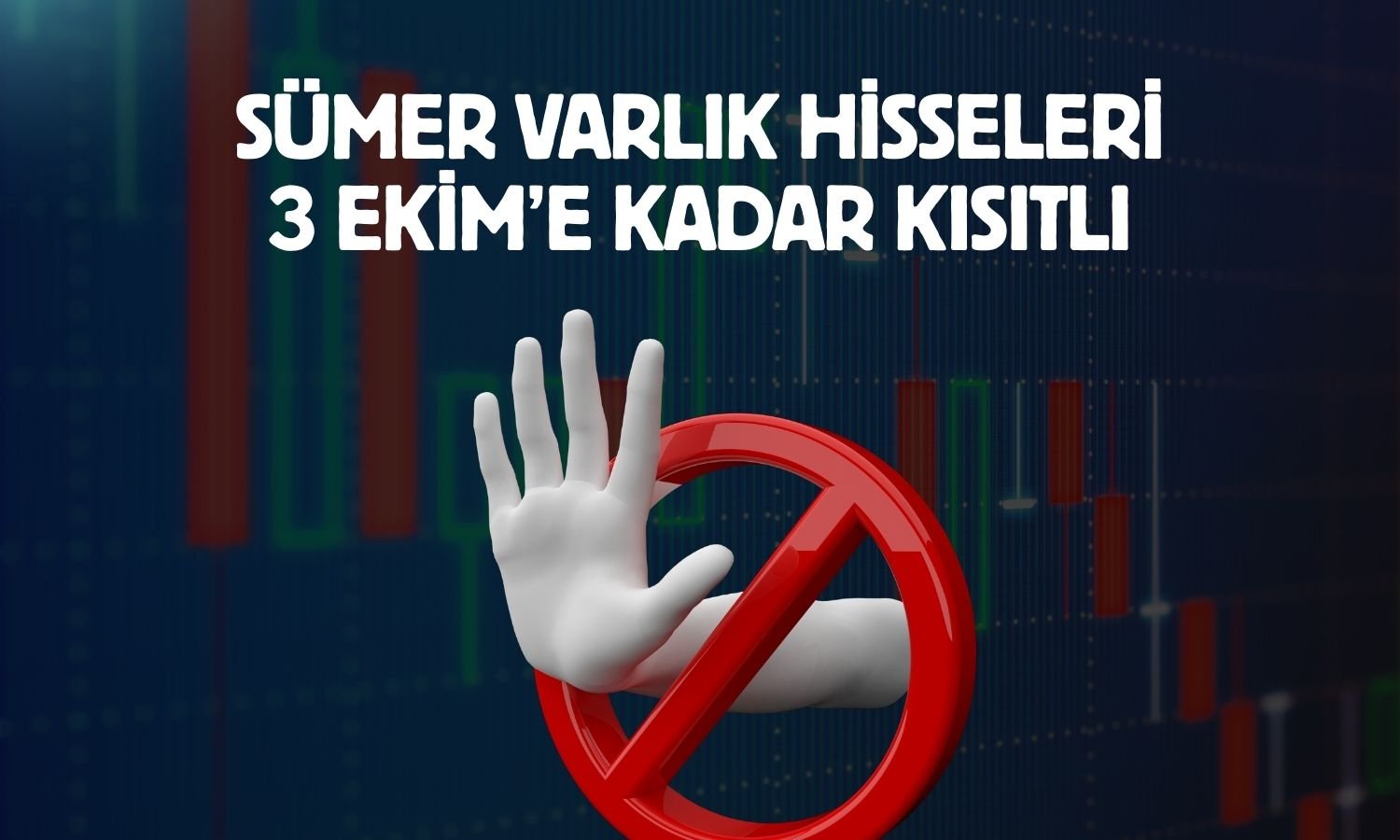 SMRVA paylarında 1 ay açığa satış ve kredili işlem yasağı