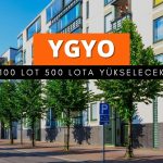 SPK onayladı: 100 lot YGYO 500 lota yükselecek