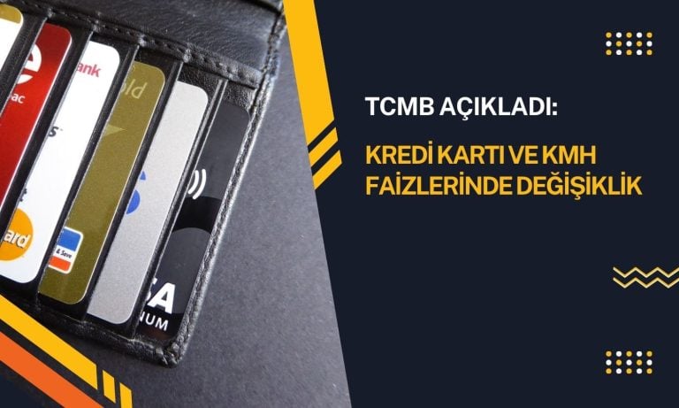 TCMB açıkladı: Kredi kartı ve KMH faizlerinde indirim