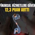 TCMB: Finansal hizmetlere güven Eylül’de güçlü yükseldi